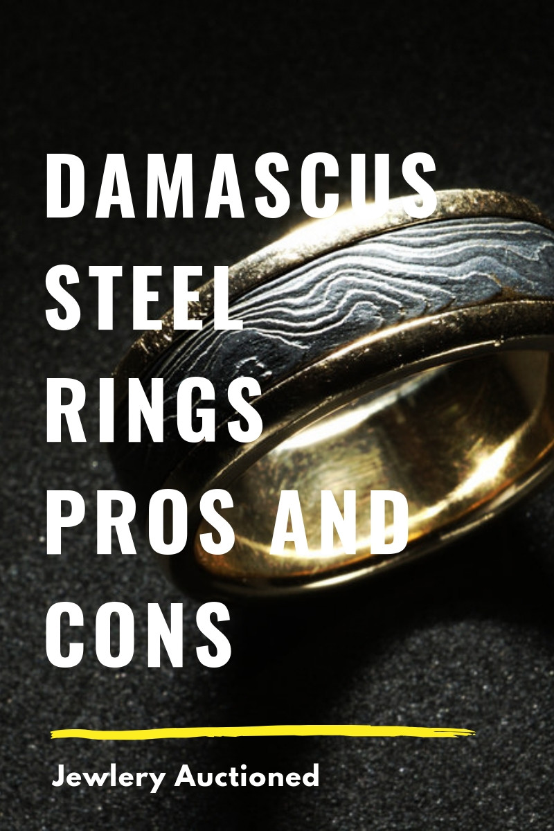 Damascus Steel Wedding Rings Pros and Cons