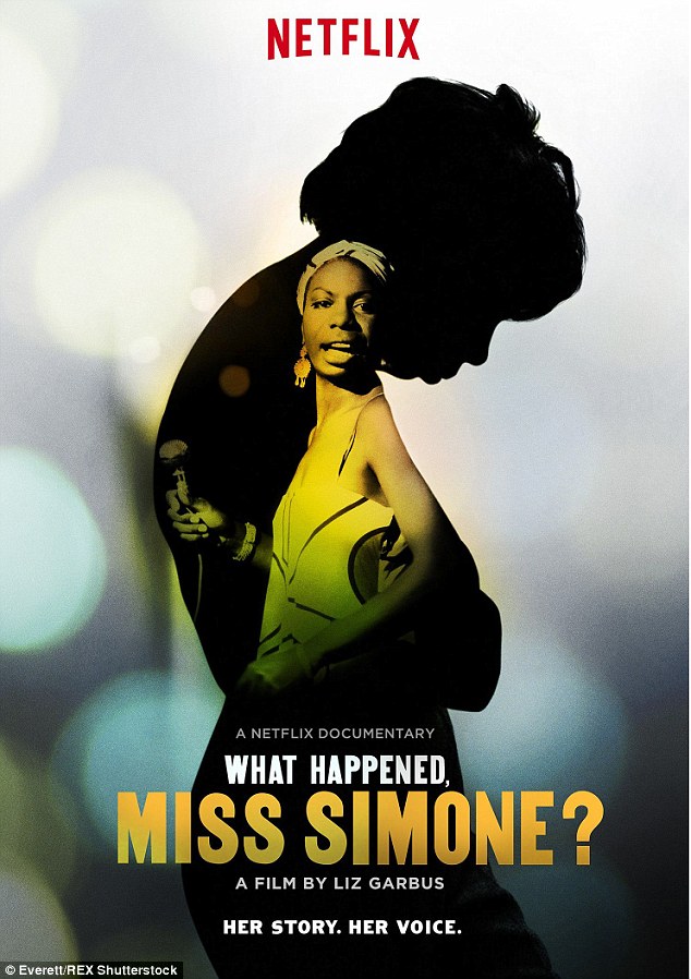 The film: The documentary What Happened, Miss Simone directed by Liz Garbus will air on Netflix on June 26 