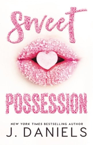 Sweet Possession (Sweet Addiction) (Volume 2)