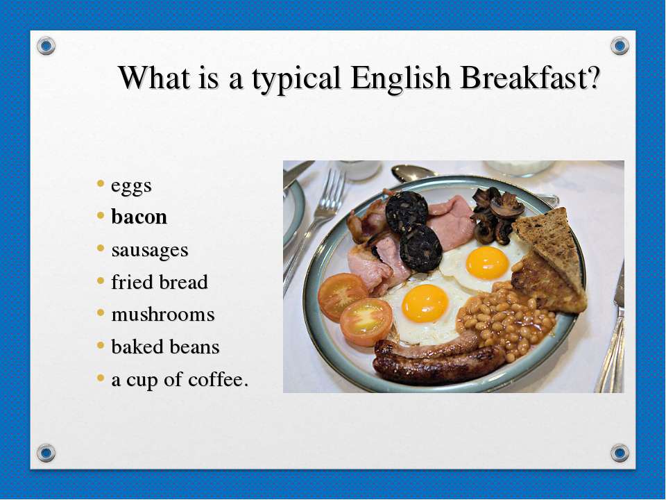 Как по английски будет блюдо. Английский завтрак на английском. Завтрак по английски блюдо. Английский завтрак рецепт по английски. Английский завтрак для детей.